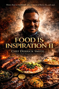 Food Is Inspiration II: A Culinary Declaration