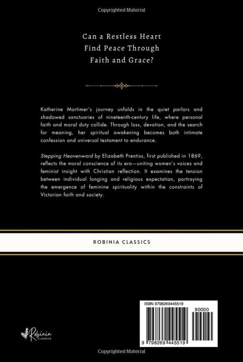 Stepping Heavenward: The Original 1869 Spiritual Awakening Historical Novel
