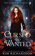 Cursed and Wanted (The Merlin Mysteries)
