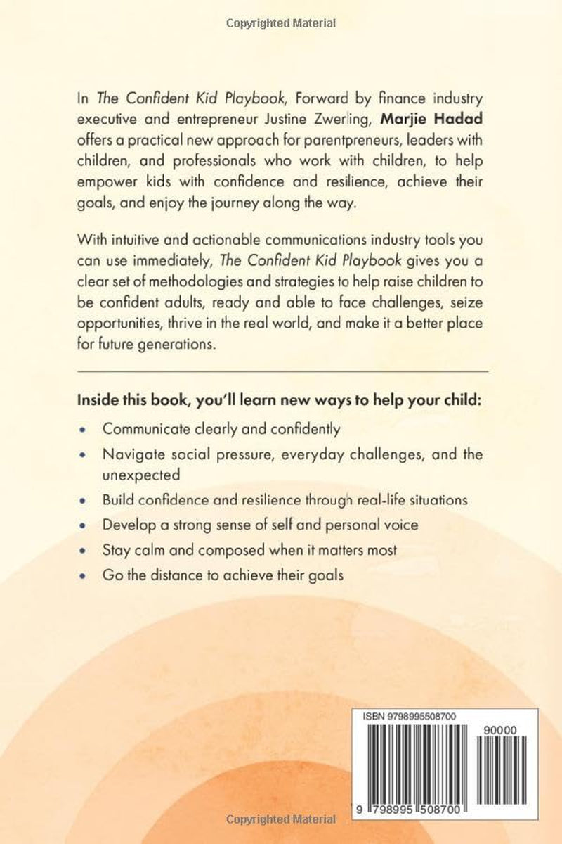 The Confident Kid Playbook: Raising Resilient and Successful Children in a Competitive World