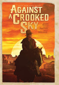 Against A Crooked Sky