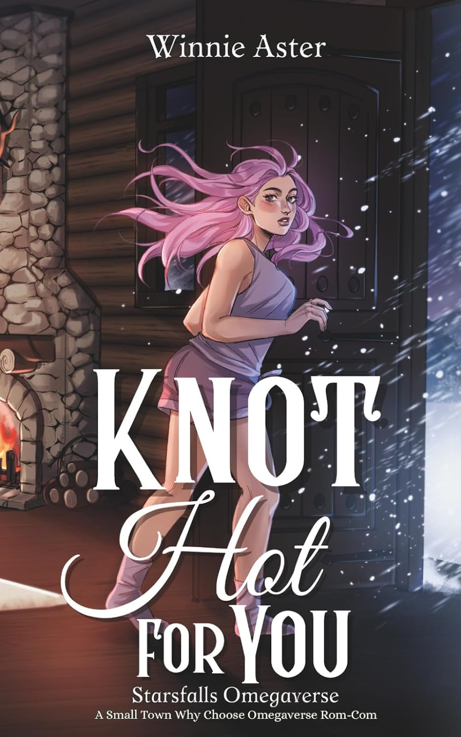 Knot Hot for You: A Small Town Why Choose Omegaverse Rom-Com (Starsfalls Omegaverse)