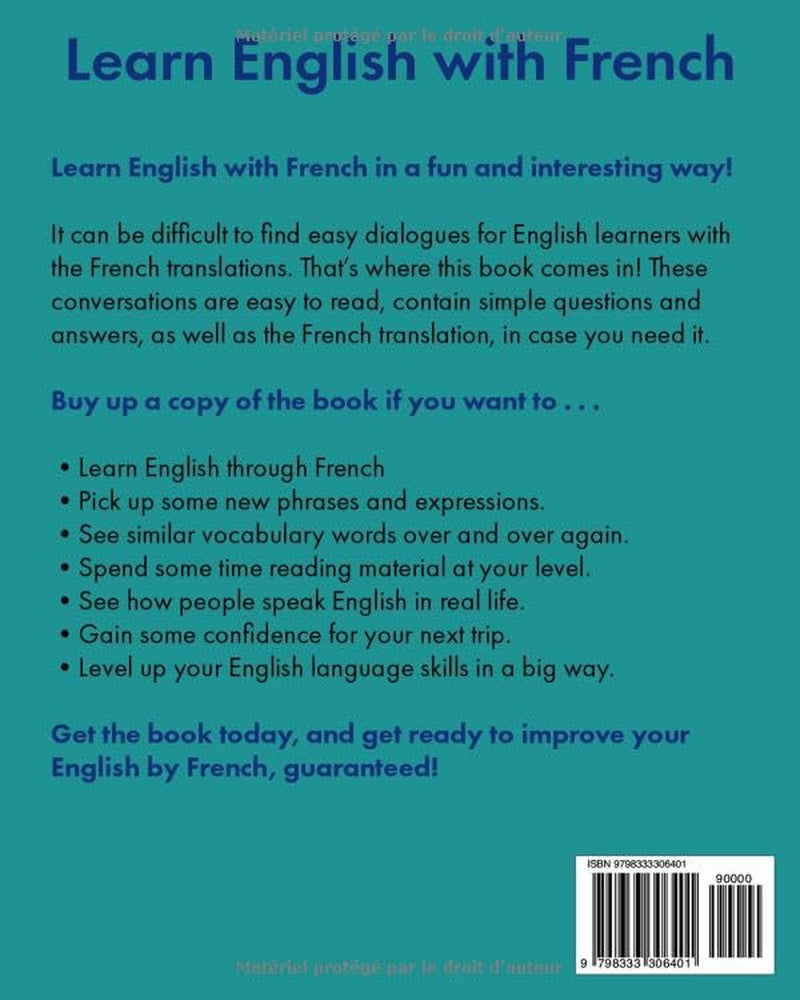 Learn English with French: High-Beginner English Conversation lessons for French Speakers (with Translations) (French Edition)