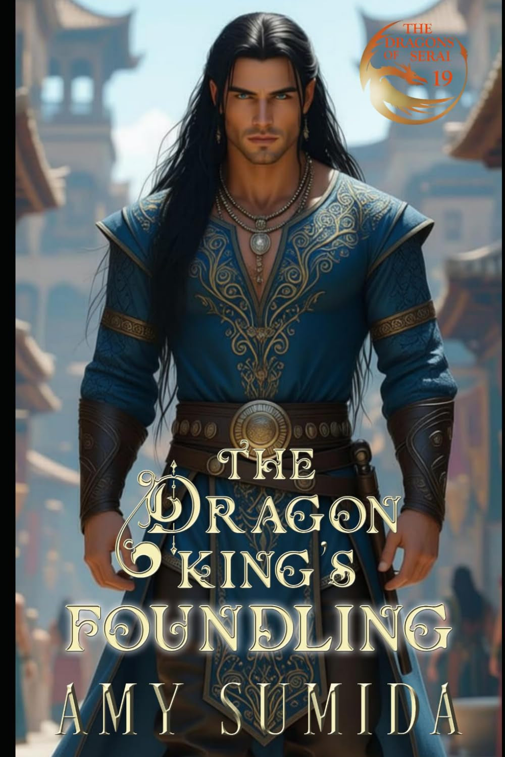 The Dragon King's Foundling (The Dragons of Serai)