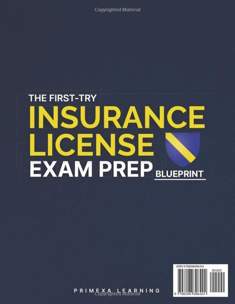 The First-Try Insurance License Exam Prep Blueprint: 1000+ Practice Questions & 6 Full-Length Simulations to Pass Fast, Beat Trick Questions, and Get Licensed with Confidence