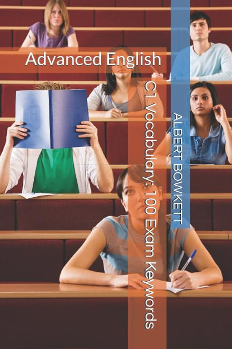 C1 Vocabulary: 100 Exam Keywords: Advanced English