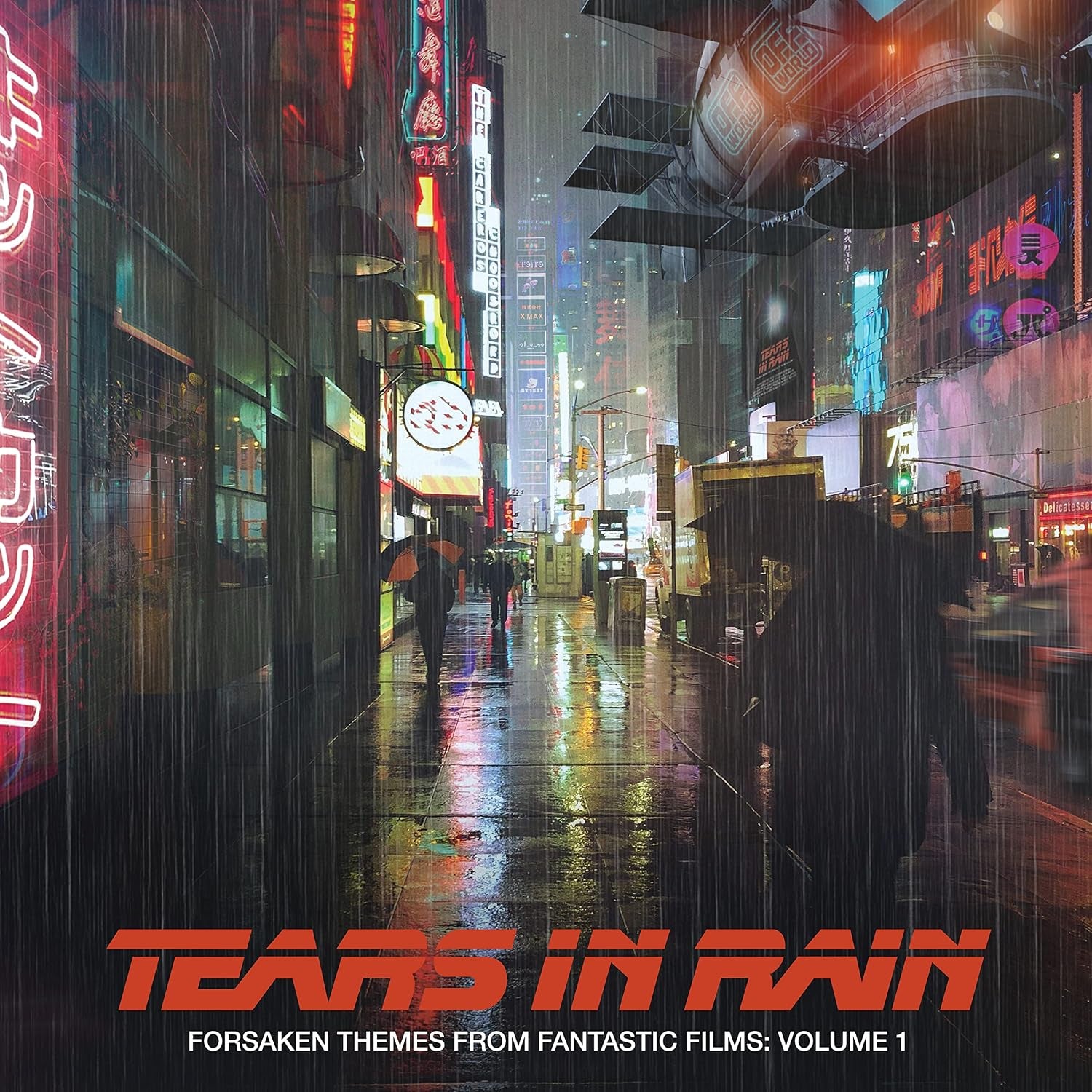Tears in Rain: Forsaken Themes From Fantastic Films, Volume 1 Original Soundtrack