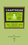 The Chartreuse Cocktail Book (Clapham Cocktails)
