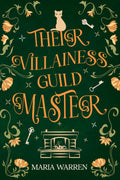 Their Villainess Guild Master