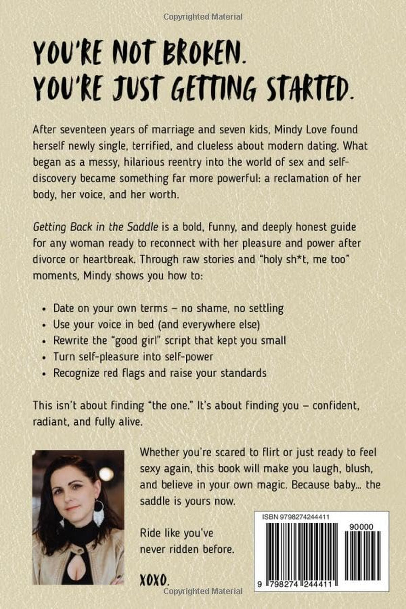 Getting Back in The Saddle: A Real AF Guide to Dating, Sex, and Taking Your Power Back After Divorce