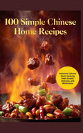 100 Simple Chinese Home Recipes