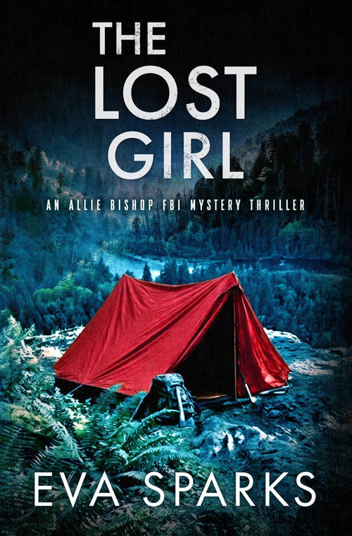 The Lost Girl (Allie Bishop FBI Mystery Thriller)