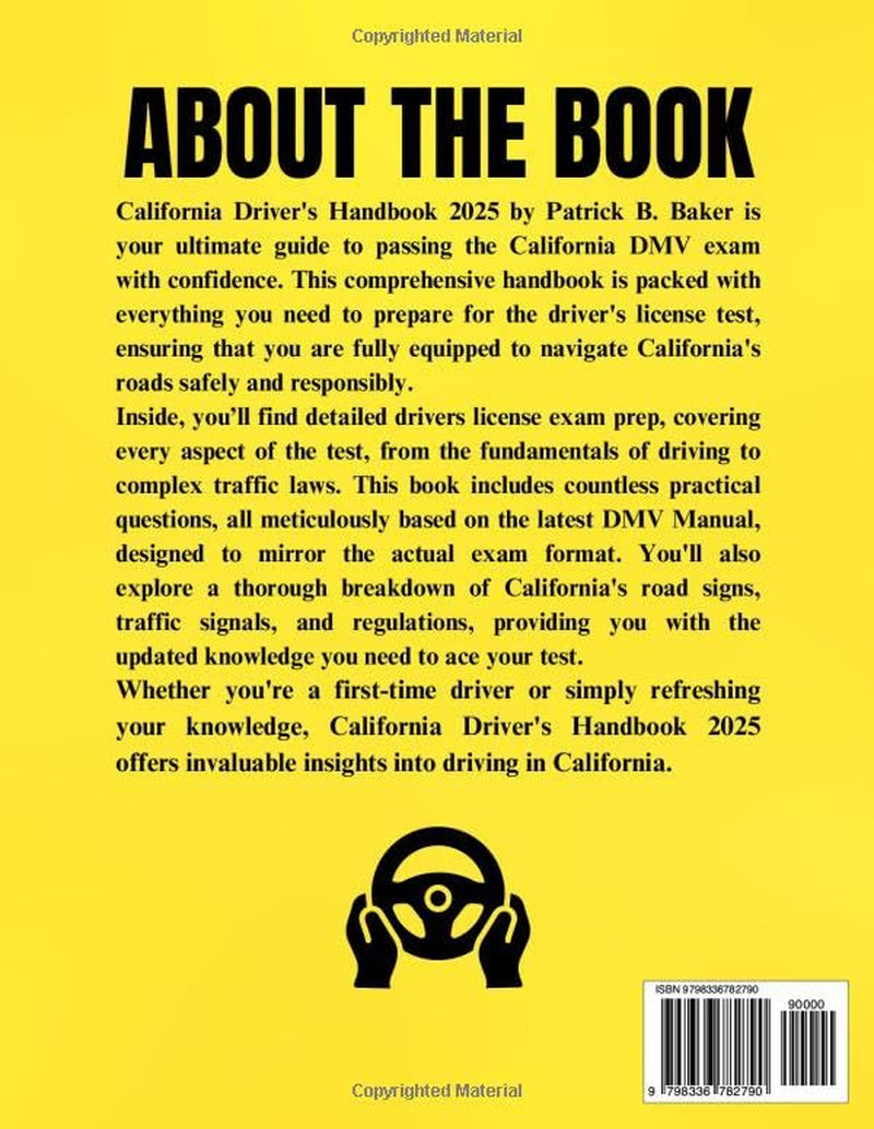 California Driver's Handbook 2025: Multiple Practice Questions to Navigate Your Driving License, DMV Exam Prep with Confidence with the latest Manual, ... DMV Manual and CDL Exam Prep and Questions)
