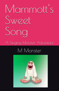 Mammott's Sweet Song: A Singing Monster Adventure