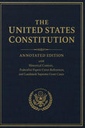 The United States Constitution: Annotated Edition with Historical Context, Federalist Papers Cross-References, and Landmark Supreme Court Cases