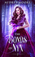 The Bonds of Nyx: A Fated Mates Paranormal Romance (The Daughters of Nyx)