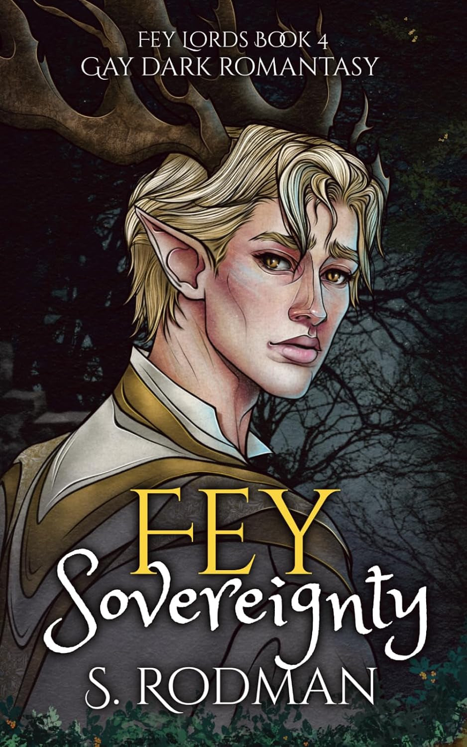 Fey Sovereignty: Gay Dark Romantasy (Fey Lords)