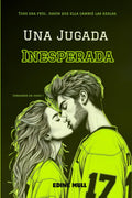 Una jugada inesperada: Un sport romance lleno de pasión, segundas oportunidades y mucho hockey. (Corazones en juego) (Spanish Edition)