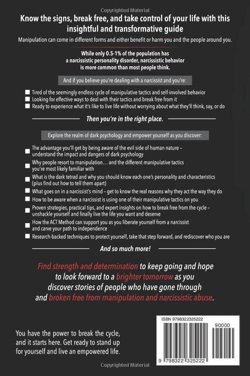 Dark Psychology and Manipulation Defense: Defend Yourself From Insidious Tactics and Learn to Recognize Covert Manipulation, Mind Control, and Unwanted Persuasion Used to Trap Innocent Victims