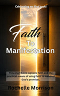 Faith To Manifestation