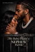 My Baby Daddy's Nephew: Part 2