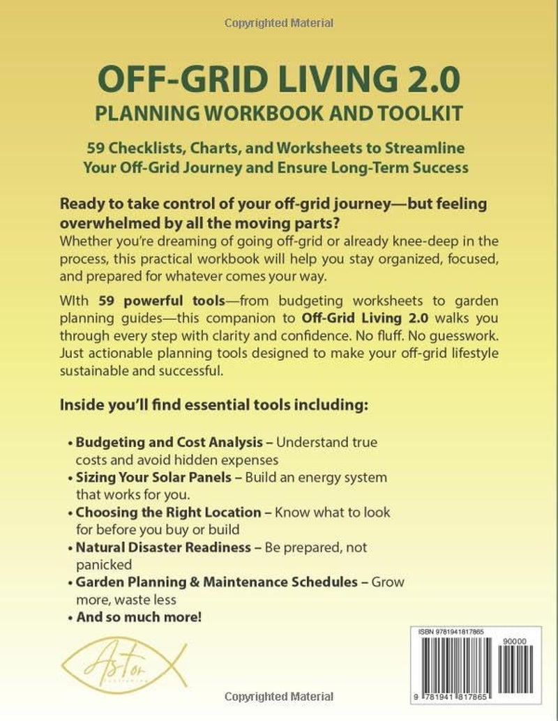 Off-Grid Living 2.0 Planning Workbook & Toolkit: 59 Checklists, Charts, and Worksheets to Streamline Your Off-Grid Journey and Ensure Long-Term Success (Hands-on Homesteading)