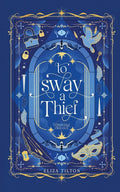 To Sway a Thief