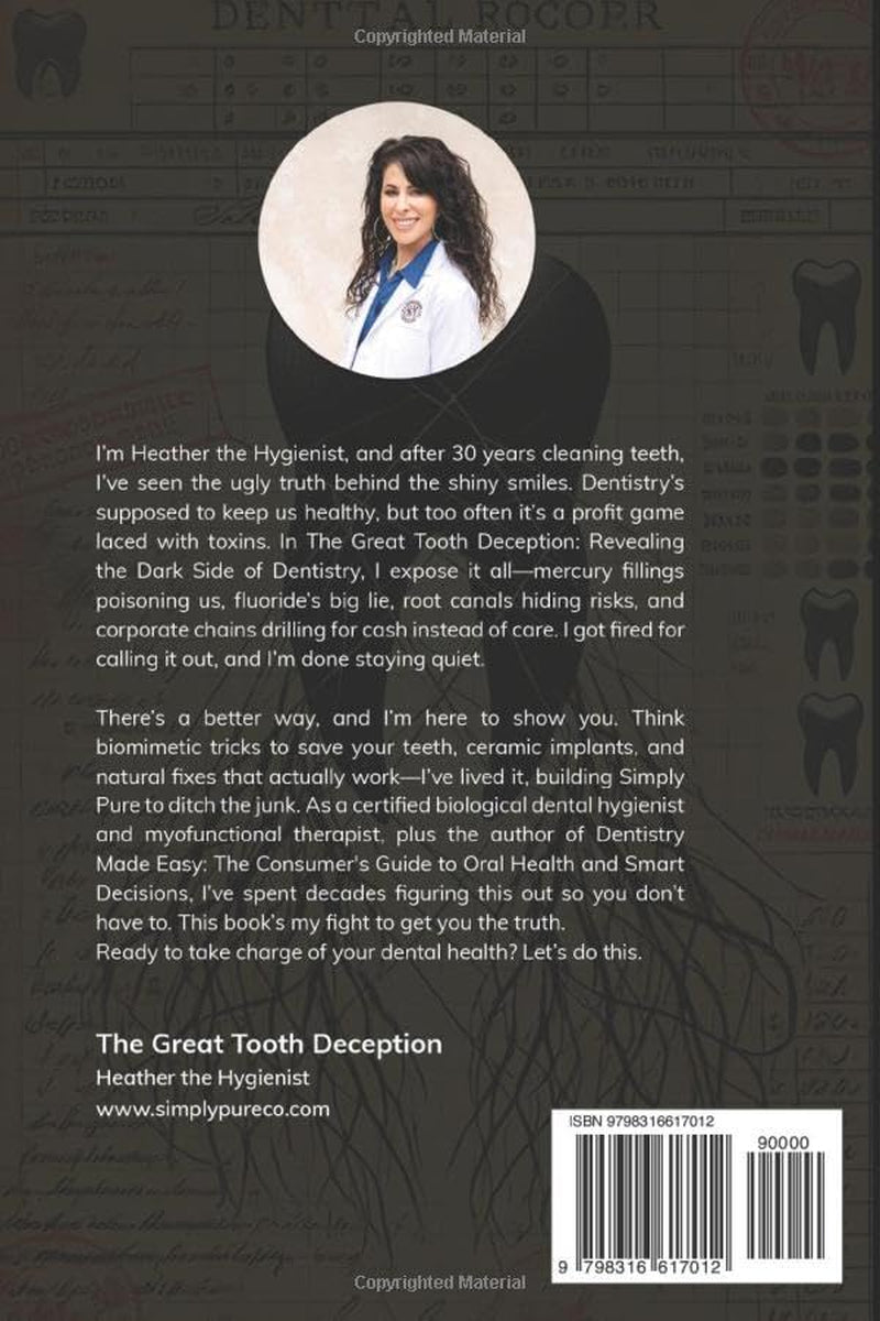 The Great Tooth Deception: Revealing the Dark Side of Dentistry