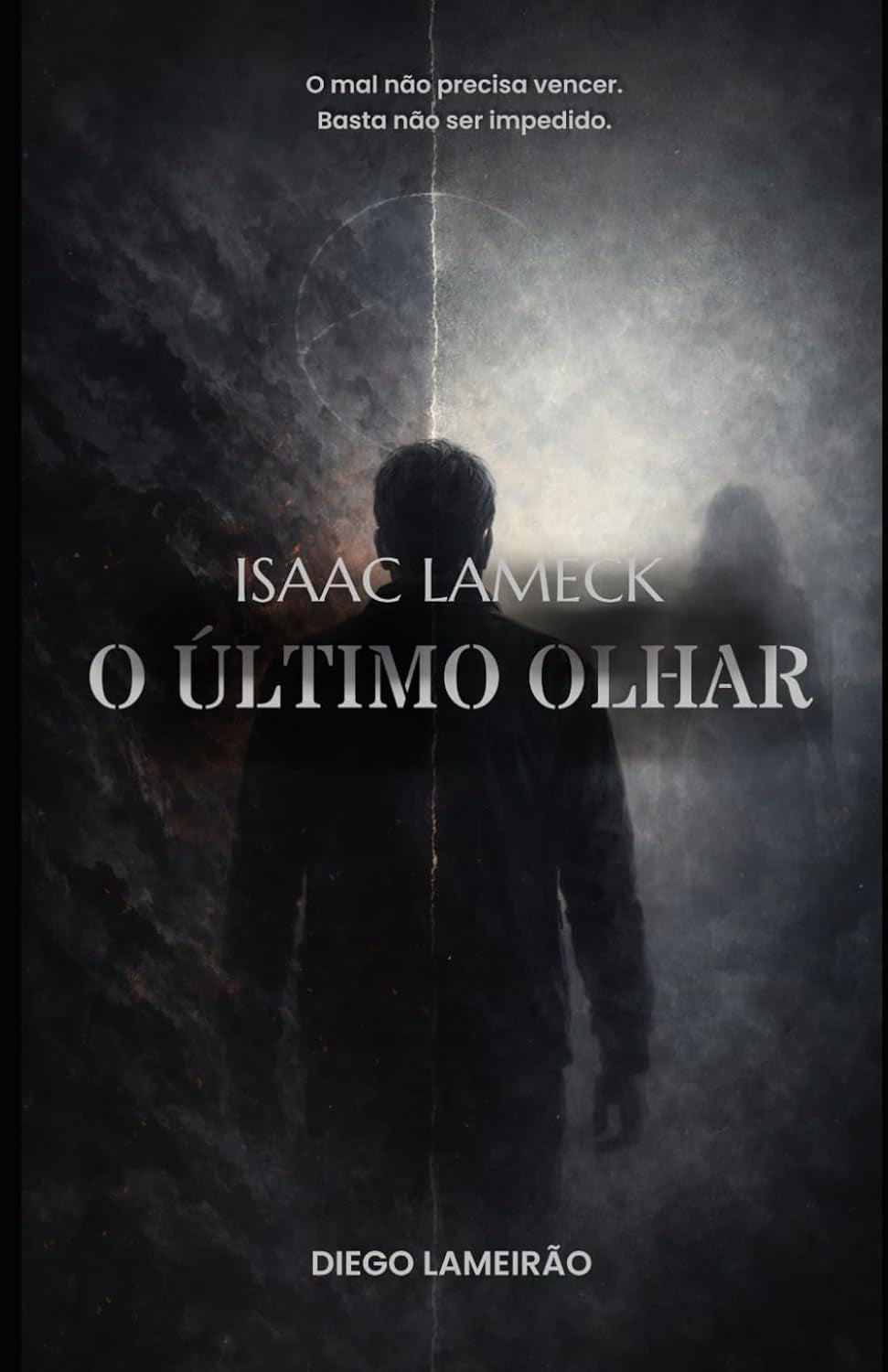Isaac Lameck: O Último Olhar (Portuguese Edition)