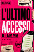 L'ultimo accesso di Emma (Italian Edition)