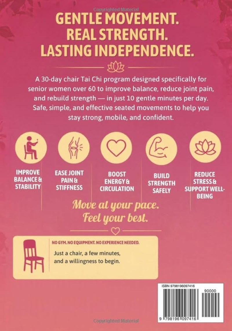 Chair Tai Chi For Senior Women Over 60: A 28-Day Plan With Easy Seated Flows for Balance, Coordination & Fall Prevention - Feel Younger, Boost Energy & Regain Independence In Just 10 Minutes Per Day