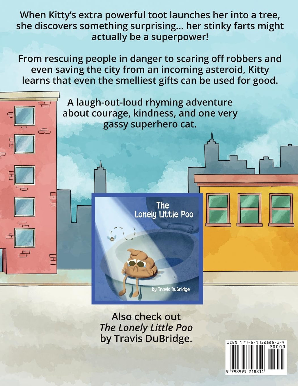 The Superhero Farting Kitty: A Hilarious Adventure About a Gas Powered Cat Who Saves the Day