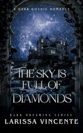 The Sky is Full of Diamonds (The Dark Dreaming Series)