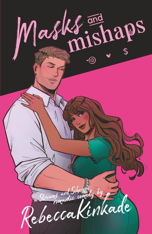 Masks and Mishaps: A Spicy Romantic Comedy (Streams and Schemes)