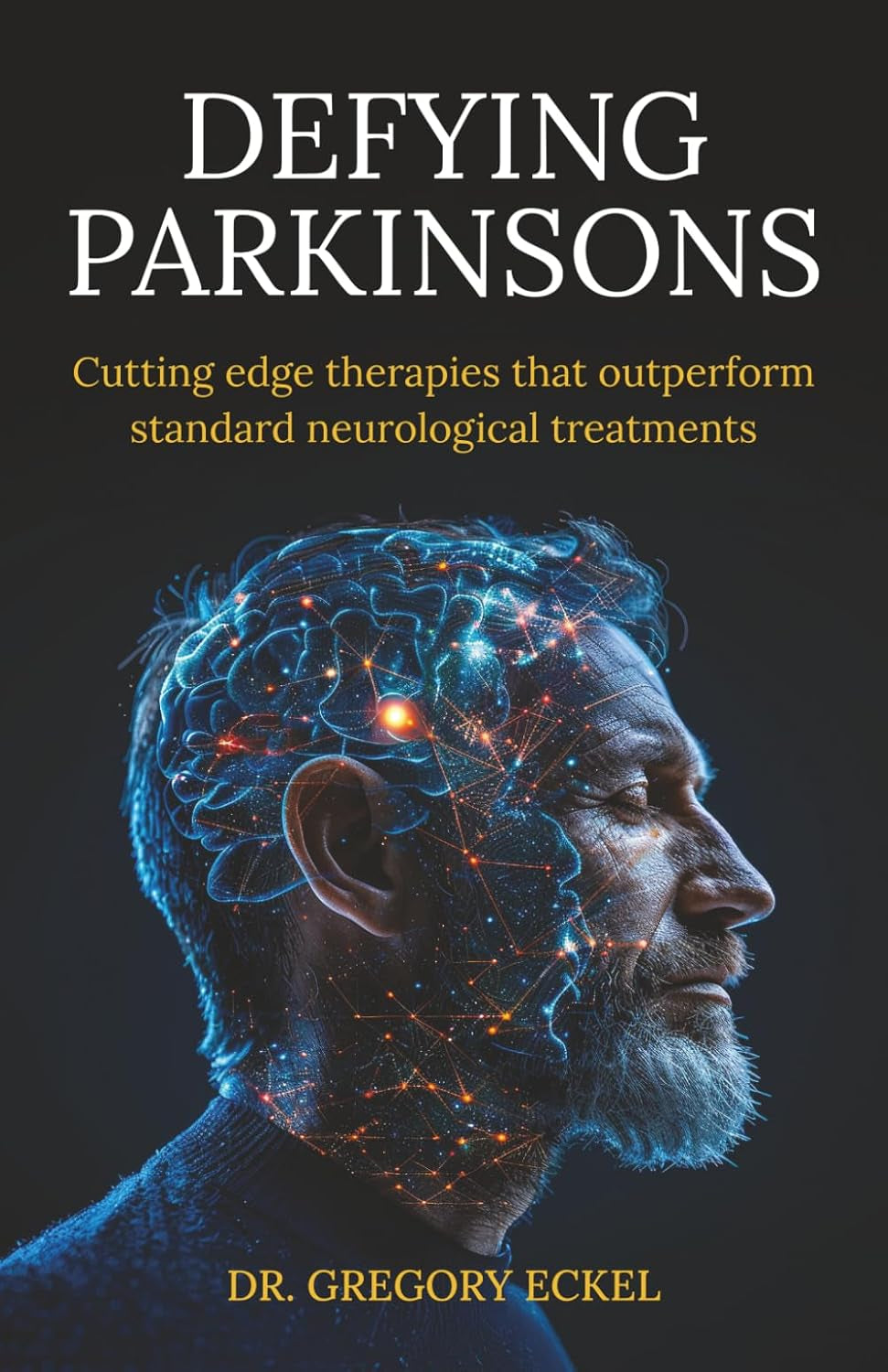 Defying Parkinsons: Cutting Edge Therapies That Outperform Standard Neurological Treatments