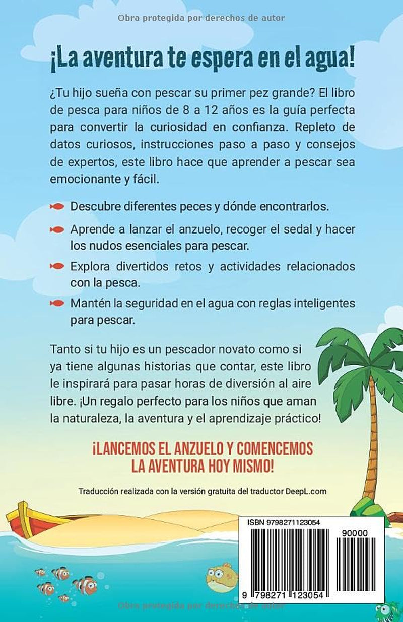 El libro de pesca para niños de 8 a 12 años: Una guía fácil y divertida para aprender a pescar como un profesional (Spanish Edition)
