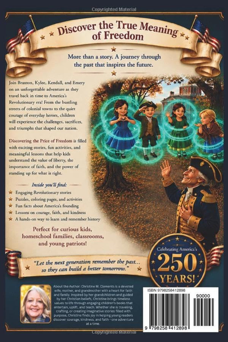 Discovering the Price of Freedom: Celebrating America's 250th Birthday (The ToeTravel Adventures and the Not So Silly Stone)
