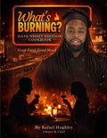 What's Burning? Date Night Edition Cookbook