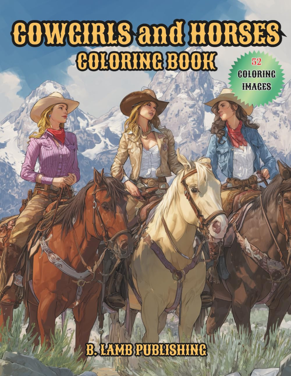 COWGIRLS AND HORSES: COLORING BOOK