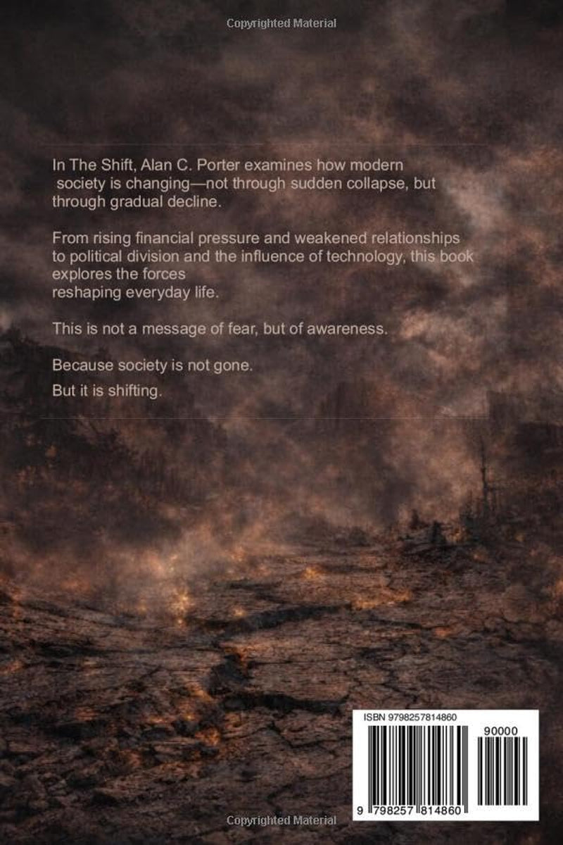 The Shift: A Retrospective On The Downfall Of Modern Society