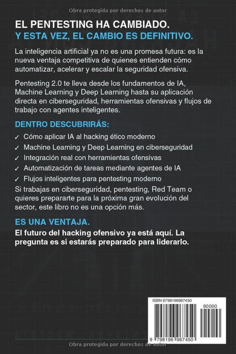 Pentesting 2.0: La nueva era del Hacking con IA: Hacking ético impulsado con IA (Spanish Edition)