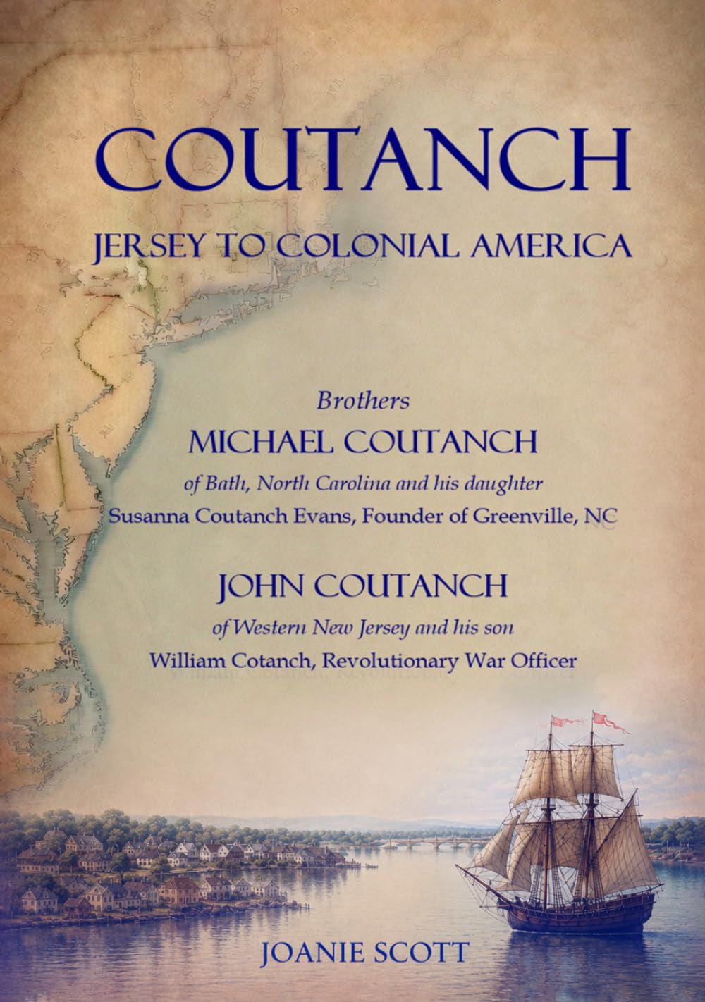 COUTANCH Jersey to Colonial America: Brothers Michael Coutanch of Bath, North Carolina & John Coutanch of Western New Jersey