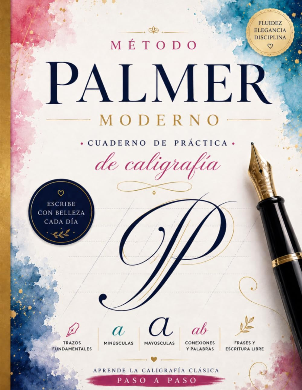 Cuaderno de caligrafía para adultos Método Palmer: Cuaderno de ejercicios para mejorar la escritura a mano, desarrollar una escritura cursiva elegante ... de forma progresiva (Spanish Edition)