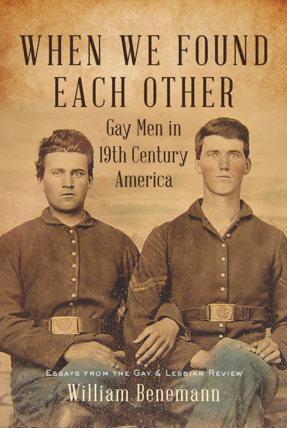 When We Found Each Other: Gay Men in 19th Century America