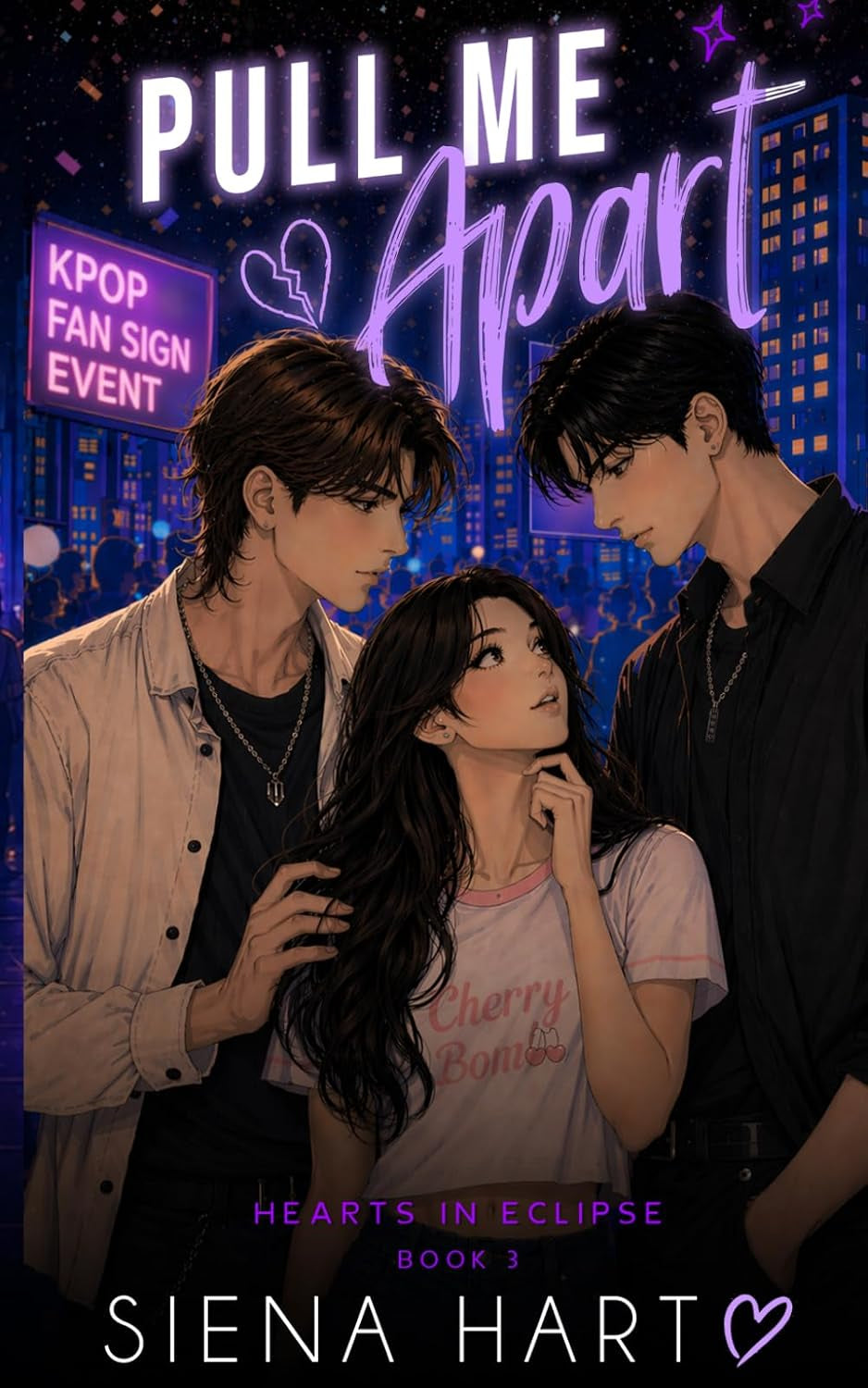 Pull Me Apart: A K-pop Love Triangle (Hearts In Eclipse)