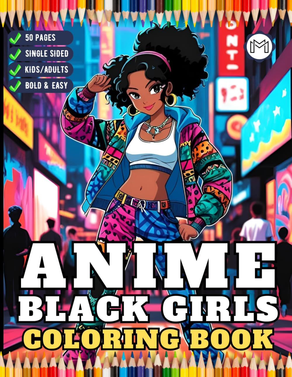 Cool Fashion Anime Black Girls Coloring Book Gift for Adult Women Girls Teens Young Kids Youth 50 Pages One Sided Manga Anime Girls Coloring Activity ... Anime Girls Coloring Book for Anime Lovers