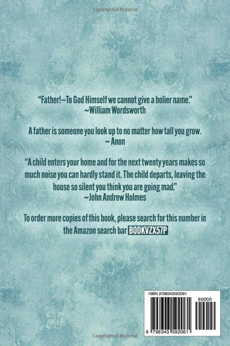 Dad, tell us YOUR STORY please!: A Guided Journal for Fathers everywhere to hand down life, love & laughter to future generations (Heritage Family Books USA & Canada)