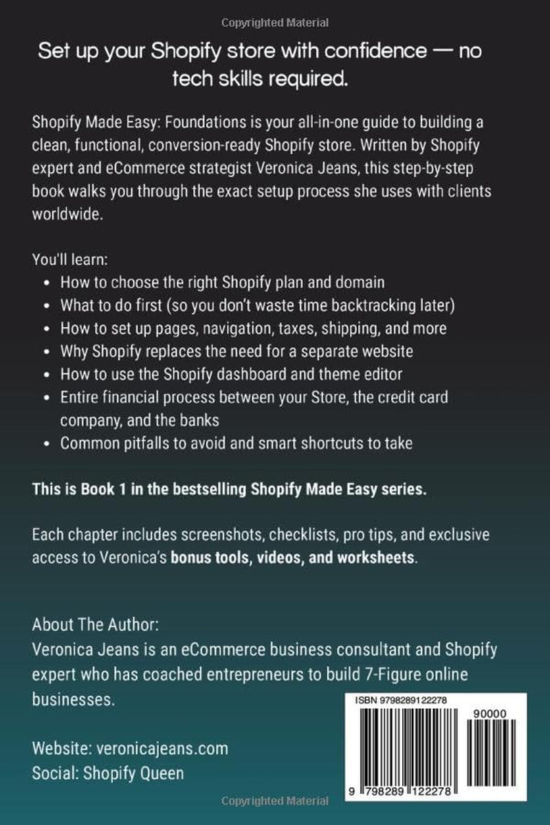 SHOPIFY FOUNDATIONS: Launch & Thrive - Build Your Shopify Store the Right Way from Day One (Shopify Made Easy 2.0 - 2025/26)