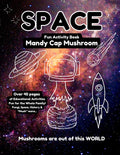Space: Fun Activity Book with Mandy Cap Mushroom