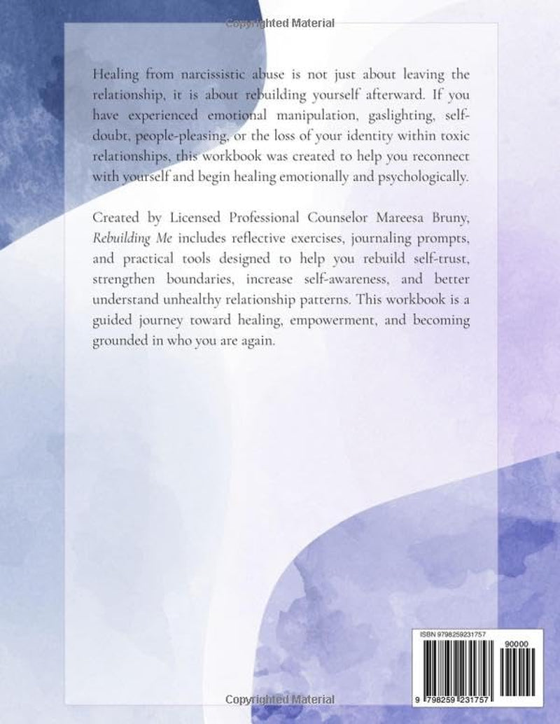 Rebuilding Me: A Narcissistic Abuse Recovery Workbook